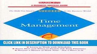 [New] Ebook Time Management (Barron s Business Success) Free Read