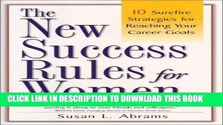 [PDF] The New Success Rules for Women: 10 Surefire Strategies for Reaching Your Career Goals