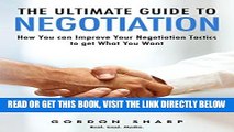 [New] Ebook The Ultimate Guide to Negotiation - How You can Improve Your Negotiation Tactics to