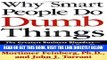 [New] Ebook Why Smart People Do Dumb Things: The Greatest Business Blunders - How They Happened,