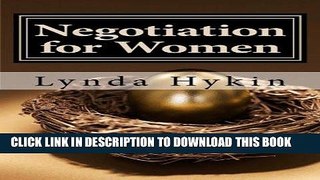 [Ebook] Negotiation for Women: 3 Simple Strategies to finally take control - of your money, your