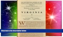 Must Have  The Documentary History of the Ratification of the Constitution, Volume X: Ratification