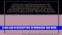 Read Now The Encyclopedia of Acrylic Techniques: A Comprehensive Visual Guide to Traditional and