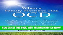 Best Seller When a Family Member Has OCD: Mindfulness and Cognitive Behavioral Skills to Help