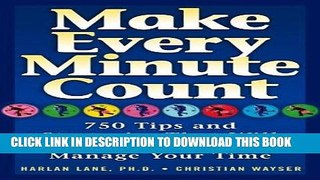 [New] PDF Make Every Minute Count: 750 Tips and Strategies That Will Revolutionize How You Manage