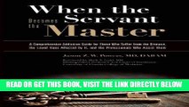 Ebook When the Servant Becomes the Master: A Comprehensive Addiction Guide for Those Who Suffer