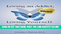 Ebook Loving an Addict, Loving Yourself: The Top 10 Survival Tips for Loving Someone with an