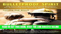 Best Seller Bulletproof Spirit: The First Responder s Essential Resource for Protecting and
