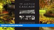 Must Have  The Justice Cascade: How Human Rights Prosecutions Are Changing World Politics (The