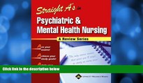 FULL ONLINE  Straight A s in Psychiatric and Mental Health Nursing