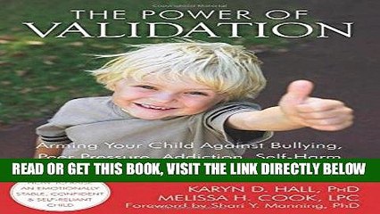 Best Seller The Power of Validation: Arming Your Child Against Bullying, Peer Pressure, Addiction,