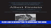 Read Now The Collected Papers of Albert Einstein, Volume 14: The Berlin Years: Writings
