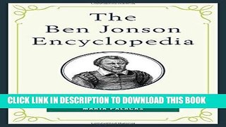 Read Now The Ben Jonson Encyclopedia Download Book