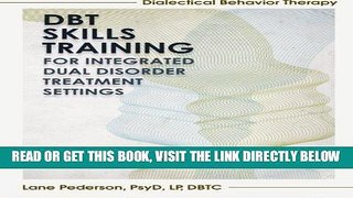 Best Seller Dialectical Behavior Therapy Skills Training for Integrated Dual Disorder Treatment