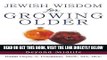 Best Seller Jewish Wisdom for Growing Older: Finding Your Grit and Grace Beyond Midlife Free Read