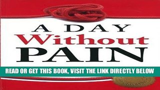 Best Seller A Day without Pain Free Read