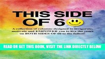 Ebook This Side of 60: A collection of columns designed to invigorate, motivate and EMPOWER you to