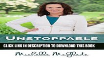 [Free Read] Unstoppable: Strategies to Launch and Grow your Holistic Practice Full Online