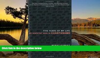 Big Deals  Five Years of My Life: An Innocent Man in Guantanamo  Best Seller Books Best Seller