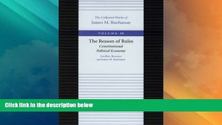 Big Deals  Reason of Rules, The (Collected Works of James M. Buchanan, The)  Best Seller Books