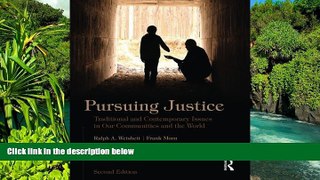 READ FULL  Pursuing Justice: Traditional and Contemporary Issues in Our Communities and the World