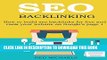 [Free Read] SEO BACKLINKING FOR 2016: How to build seo backlinks for free and rank your website on