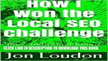 [PDF] How I Won the Local SEO Challenge: Plus additional bonus SEO tips. Popular Online