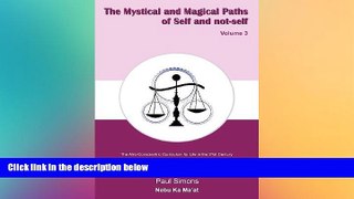 READ FULL  Mystical and Magical Paths of Self and Not-Self, Volume 3 (Mmsn)  READ Ebook Online
