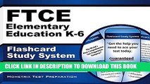 Read Now FTCE Elementary Education K-6 Flashcard Study System: FTCE Test Practice Questions   Exam