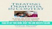 Best Seller Treating Dementia in Context: A Step-by-Step Guide to Working with Individuals and