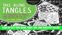 Best Seller Take-Along Tangles: 104 Drawings to Tangle and Color on the Go (Tangled Color and