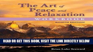 Best Seller The Art of Peace and Relaxation Workbook Free Read