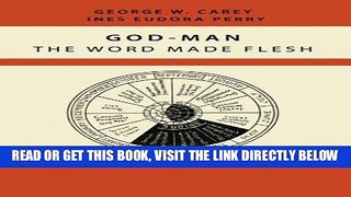 Best Seller God-Man: The Word Made Flesh Free Read