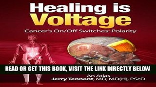 Best Seller Healing is Voltage:  Cancer s On/Off Switches:  Polarity Free Read