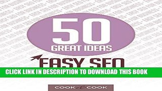 [PDF] 50 Great Ideas: Easy SEO for Business Full Online