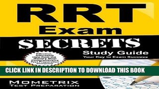 Read Now RRT Exam Secrets Study Guide: RRT Test Review for the Registered Respiratory Therapist