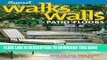 Read Now Walks, Walls   Patio Floors: Build with Brick, Stone, Pavers, Concrete, Tile and More