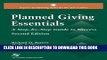 Read Now Planned Giving Essentials: A Step by Step Guide to Success (2nd Edition) (Aspen s Fund