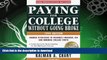 READ BOOK  Paying for College Without Going Broke, 1999 Edition: Insider Strategies to Maximize