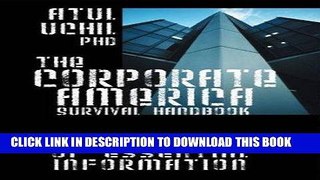 [Free Read] The Corporate America Survival Handbook: A Cornucopia of Essential Information Free