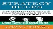 [New] Ebook Strategy Rules: Five Timeless Lessons from Bill Gates, Andy Grove, and Steve Jobs Free