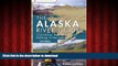 PDF ONLINE Alaska River Guide: Canoeing, Kayaking, and Rafting in the Last Frontier (Canoeing