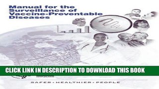 Read Now Manual for the Surveillance of Vaccine-Preventable Diseases 6th Edition, 2013 Download
