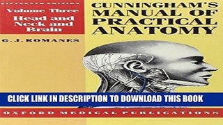Read Now Cunningham s Manual of Practical Anatomy: Volume III: Head, Neck and Brain (Oxford