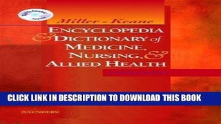 Read Now Miller-Keane Encyclopedia   Dictionary of Medicine, Nursing   Allied Health -- Revised