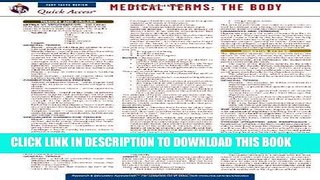 Read Now Medical Terms: The Body - REA s Quick Access Reference Chart (Quick Access Reference