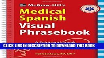 Read Now McGraw-Hill Education s Medical Spanish Visual Phrasebook: 825 Questions   Responses