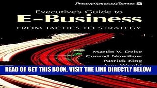 [New] Ebook Executive s Guide to E-Business: From Tactics to Strategy Free Online