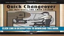 [New] Ebook Quick Changeover for Operators: The SMED System (The Shopfloor Series) Free Read