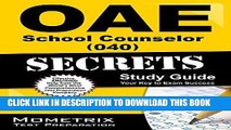Read Now OAE School Counselor (040) Secrets Study Guide: OAE Test Review for the Ohio Assessments